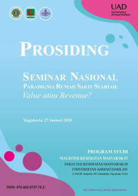 Prosiding Seminar Nasional Paradigma Rumah Sakit Syariah Value atau Revenue?
